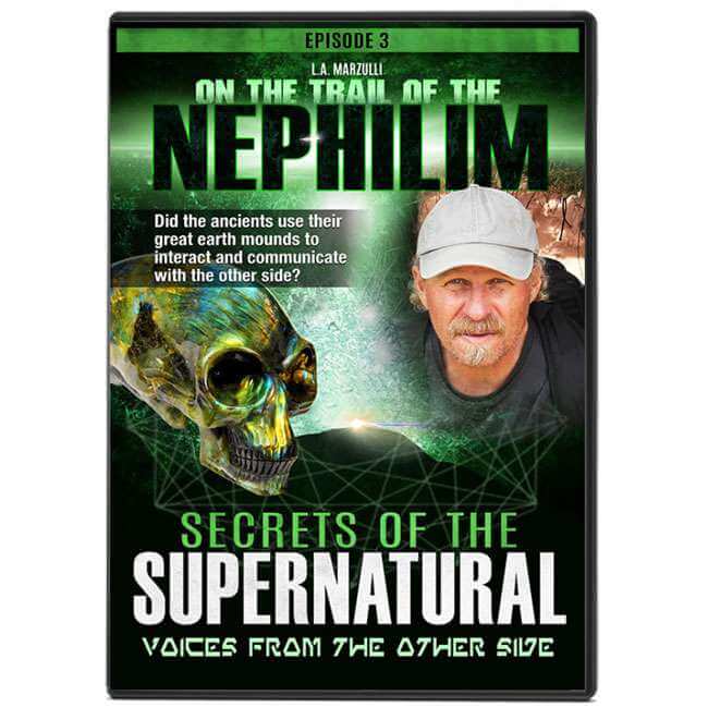 On the Trail of the Nephilim Ep 3: Voices From the Other Side Secrets of the Supernatural