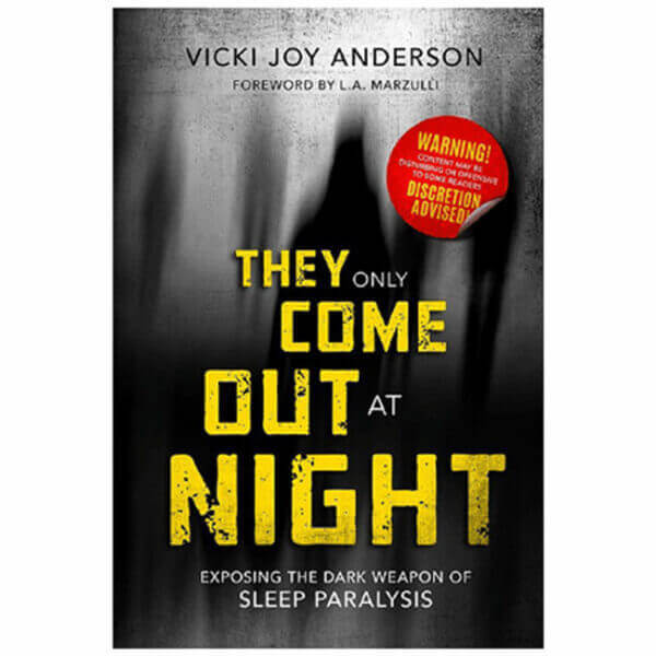 They Only Come Out at Night