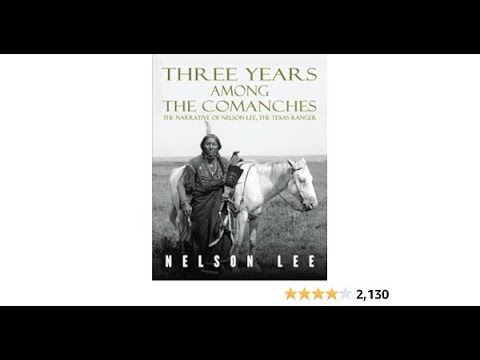 Delving Into Three Years Among the Comanches