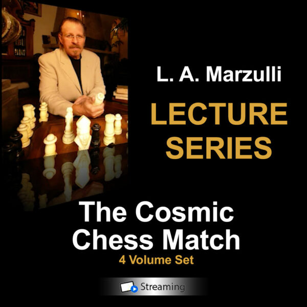 LA Marzulli Lecture Series Cosmic Chess Match Streaming