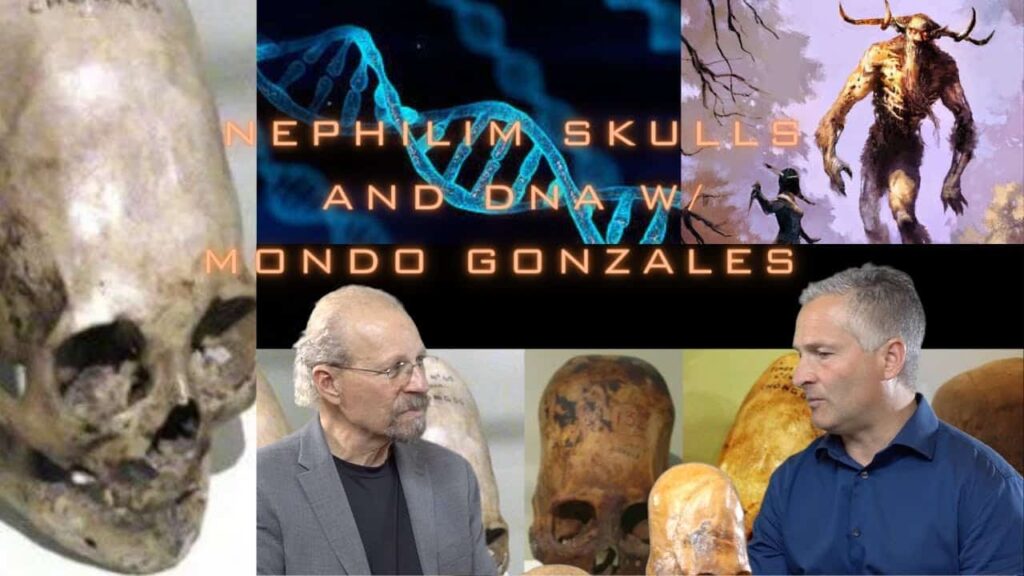 Nephilim Skulls and DNA w/Mondo Gonzales