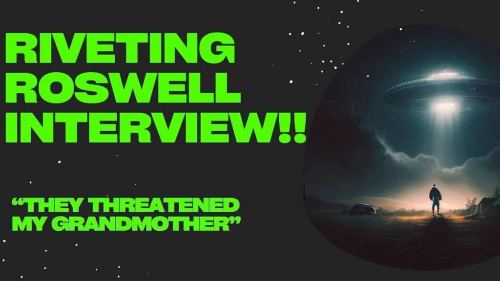 Threats and A Deathbed Confession: A Riveting Roswell Interview!