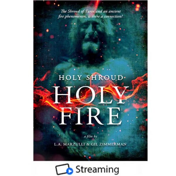 Pre-Order: Holy Shroud, Holy Fire (Streaming)