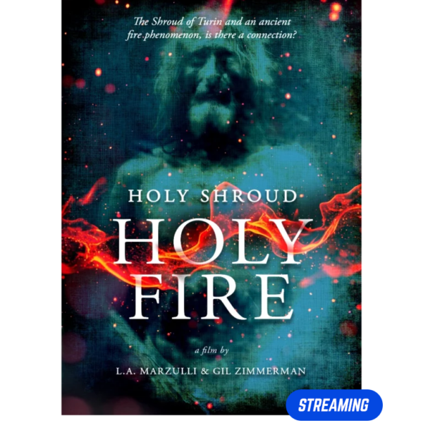 Pre-Order: Holy Shroud, Holy Fire (Streaming Only)